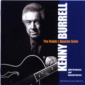 The Ralph J. Bunche Suite by Kenny Burrell with Orchestra and Special Guests