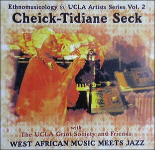Cheick-Tidiane Seck, West African Music Meets Jazz, Ethnomusicology@UCLA Artists Series Vol. 2