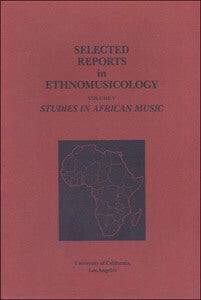 Selected Reports Vol. V: Studies in African Music