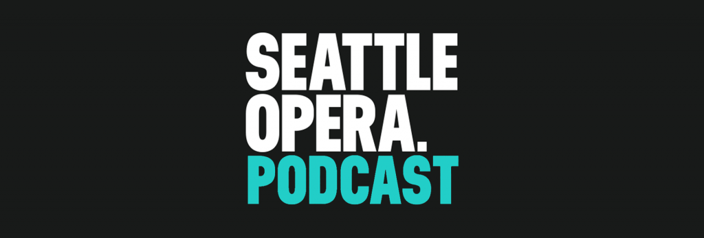 Seattle Opera Podcast