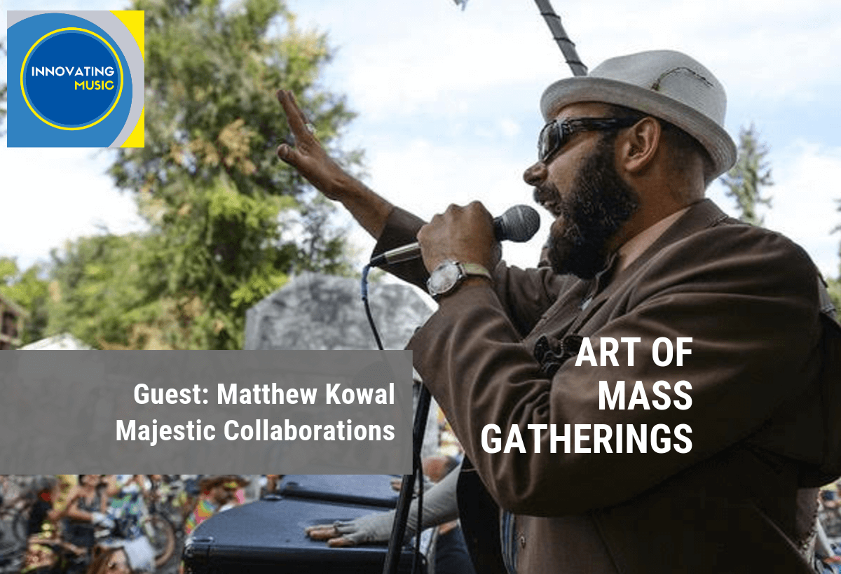 Matthew Kowal - Innovating Music Podcast
