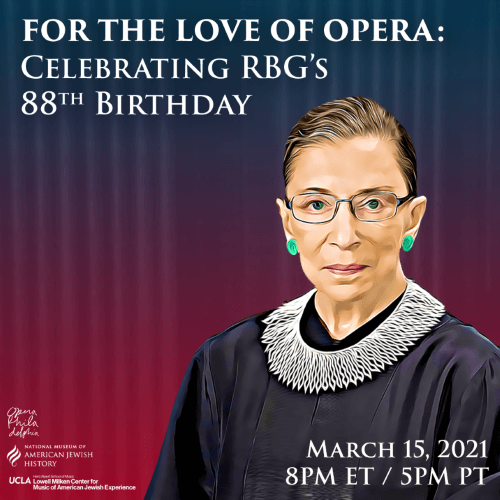 For the Love of Opera: Celebrating RGB's 88th Birthday