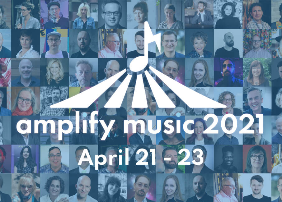 Amplify Music 2021, April 21 - 23