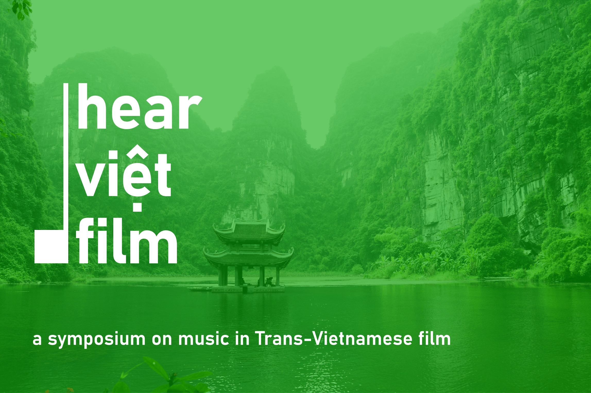 Hear + Việt + Film, a Symposium on Music in Trans-Vietnamese Film