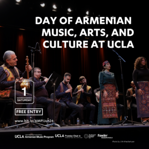 Image description: A group of Armenian folk ensemble musicians performing on stage, adorned in vibrant traditional costumes with patterned vests and aprons. The musicians are arranged in a half circle, playing various traditional instruments such as the kamancha, duduk, blul, oud, and dhol. In the center, two vocalists are singing. Text on the image provides details about the event: "Day of Armenian Music, Arts, and Culture at UCLA," scheduled for June 1, Saturday, with free entry. Additionally, a website link (www.bit.ly/AMP1Jun24) is provided for more information. Logos of event collaborators, including the UCLA Herb Alpert School of Music Armenian Music Program, UCLA Promise Chair in Armenian Music, Arts and Cultures, The Promise Armenian Institute UCLA, and Fowler Museum at UCLA, are displayed. Photo credit: Lilit Khachatryan.
