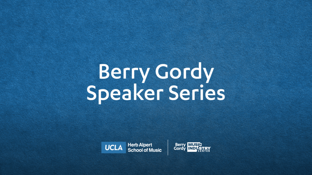 Berry Gordy Speaker Series - The UCLA Herb Alpert School of Music