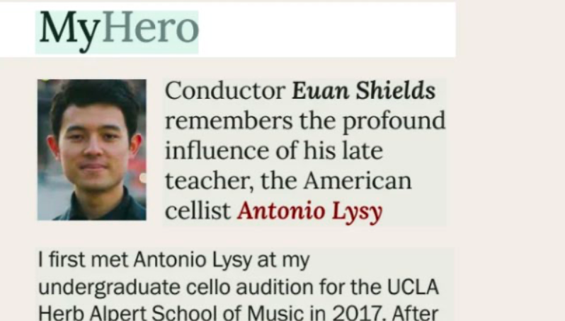 Clip from a news magazine with the heading "My Hero" and a picture of a young man. The text reads: Conductor Euan Shields remembers the profound influence of his late teacher, the American cellist Antonio Lysy."